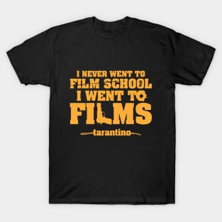 Quentin Tarantino quote T-Shirt